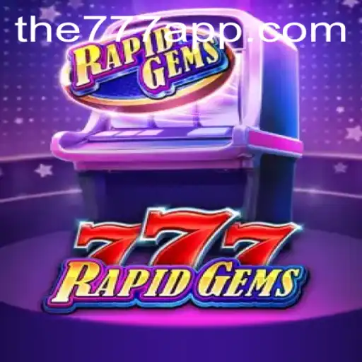 Experience the Excitement of RapidGems777